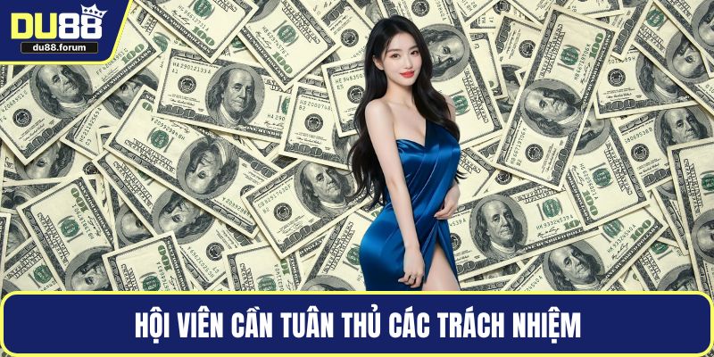 Hội viên cần tuân thủ các trách nhiệm